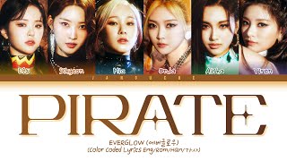 EVERGLOW (에버글로우) - "Pirate" (Color Coded Lyrics Eng/Rom/Han/가사)