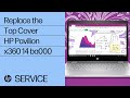 Replace the Top Cover | HP Pavilion x360 14 ba000 | HP