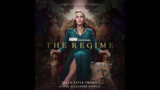 The Regime -    Main Title Theme