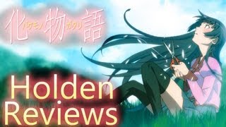 HoldenReviews: Bakemonogatari 化物語