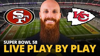 49ers vs Chiefs LIVE play by play reaction! | Super Bowl 58