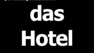 German word for hotel is das Hotel