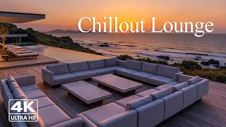 4K Relaxing Chillout Ambience ✨ Smooth Music Mix for Relaxation \u0026 Good Vibes