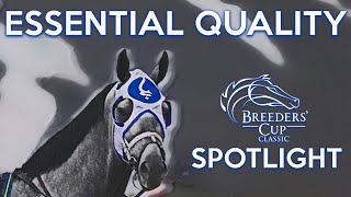 2021 BREEDERS CUP - SPOTLIGHT - ESSENTIAL QUALITY