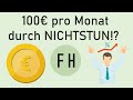 100€ WIRKLICH passives Einkommen - 4 Wege!