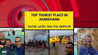 The Best Water Park in Jharkhand- Tarang Water Park.