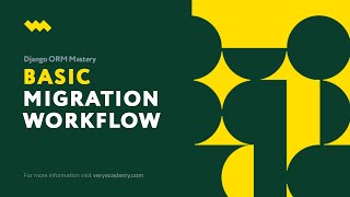 Django Basic Migration Workflows | Django Migrations | Shaping Database Schemas