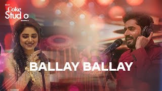 Coke Studio Season 11| Ballay Ballay| Abrar Ul Haq and Aima Baig