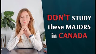 Don't study these courses in Canada as an international student