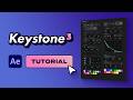 KEYSTONE 3 FULL TUTORIAL FOR AFTER EFFECTS