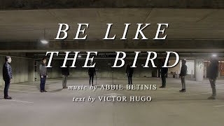 CANTUS: Be Like the Bird by Abbie Betinis