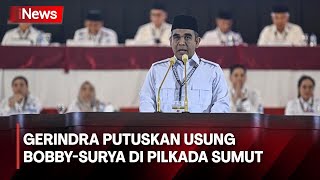 Gerindra Dukung Bobby-Surya di Pilgub Sumut - Kawal Pilkada 17/07