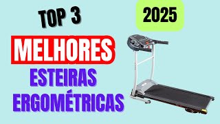 Qual a MELHOR ESTEIRA ERGOMÉTRICA EM 2025 I TOP 3 MELHORES ESTEIRAS ELÉTRICAS ERGOMÉTRICAS EM 2025