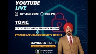 STATIC APPLICATION SECURITY TESTING VS DYNAMIC APPLICATION SECURITY TESTING