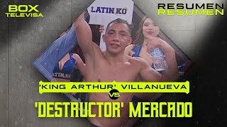 RESUMEN | Bryan ‘Destructor’ Mercado vs ‘King Arthur’ Villanueva | Peso Super Gallo | BOX TELEVISA