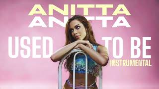 Anitta - Used To Be (Instrumental)