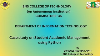 Case study on Student Academic Management using Python | Python Programming | SNS Institutions