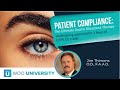 Patient Compliance: The Ultimate Goal in Glaucoma Therapy