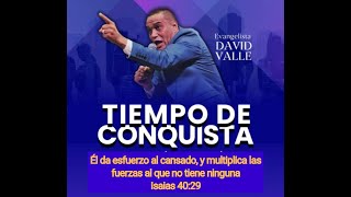 Es El Tiempo De Conquista.~ Dios Multiplica Tus Fuerzas. | Evangelista David Valle | Isaias 40:29-31