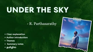 UNDER THE SKY by R.Parthasarathy தமிழ் summary | I MA English | Indian literature | poem