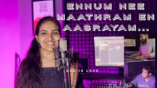 Ennum nee maathram en aasrayam | Christian Song | Malayalam Devotional Song.