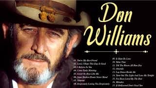 Don Williams Best Of Songs -  Don Williams Greatest Hits Full Album