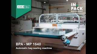 BPA – MP Amutec - Automatic bag sealing machine