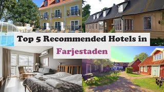 Top 5 Recommended Hotels In Farjestaden | Luxury Hotels In Farjestaden