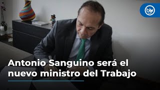 Antonio Sanguino será el nuevo ministro del Trabajo en reemplazo de Gloria Inés Ramírez