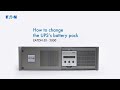 How to change the UPS's battery pack - Eaton EX 3000