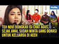 Teh Novi Bongkar Isi chat Agus, Sejak Awal Sudah Minta Uang Donasi Untuk Keluarga Di Aceh