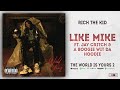 Rich The Kid - Like Mike Ft. Jay Critch & A Boogie wit da Hoodie (The World Is Yours 2)
