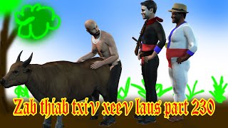 zab thiab txiv xeev laus part 230