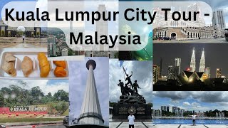 ಮಲೇಷಿಯಾ ಸಿಟಿ ಟೂರ್ - ಕೌಲಾಲಂಪುರ್ | Kuala Lumpur City Tour - Malaysia | Malaysia City Tour