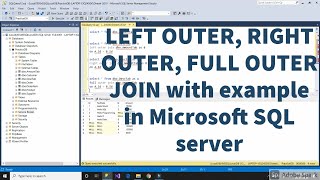# 05. LEFT OUTER, RIGHT OUTER, FULL OUTER JOIN in SQL server