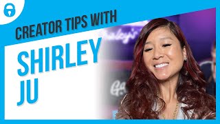 Creator Tips With Shirley Ju | Journalist & OnlyFans Creator