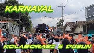 KARNAVAL KOLABORASI 5 DUSUN _ beji geneng _ benji leduk _ candowo _ jamarjati _ karang tengah