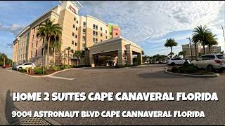 HOME 2 SUITES CAPE CANAVERAL FLORIDA