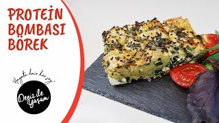 Hem Besleyici Hem de Protein Bombası Börek Tarifi / Deniz Topaç Önal