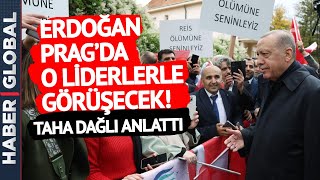 Haber Global Yayın Yönetmeni Taha Dağlı, Cumhurbaşkanı Erdoğan'ın Prag Ziyaretini Anlattı!