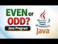 Java Program 1 : Even or Odd Program in Java | Step by Step Explanation