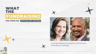 eraging Behavioral Science to Overcome Fundraising Challenges with Piyush Tantia and Sarah Welch