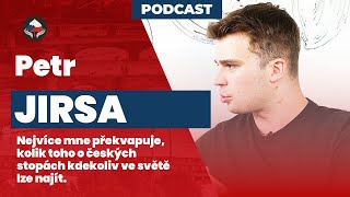 PETR JIRSA I Česká stopa - Za čím vším můžeme najít Čecha (Cimrmana:-)) I Jaké chceš Česko #70