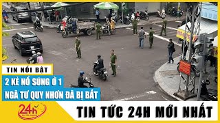 Bắt khẩn cấp 2 đối tượng liên quan vụ nổ súng bắn người ở Quy Nhơn | TV24h