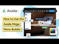 How to Use the Avada Mega Menu Builder