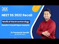 NEET SS ‘22  Medical Gastroenterology Recall by Dr. Prashanth B Gandhi