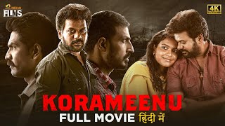 Korameenu 2023 Latest Hindi Dubbed Full Movie 4K | South Hindi Dubbed Movies 2023 | Indian Films