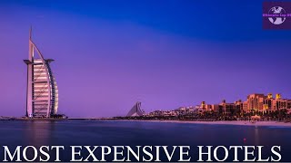 MOST EXPENSIVE  HOTELS IN THE WORLD