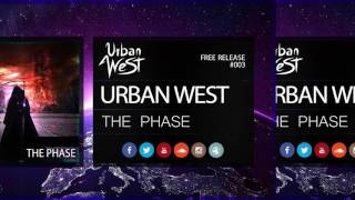 Urban West - The Phase (free release)