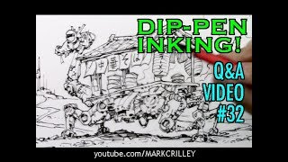 Q&A Video 32: Dip-Pen Inking!